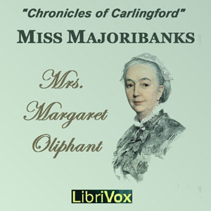Miss Marjoribanks - Margaret O. Oliphant Audiobooks - Free Audio Books | Knigi-Audio.com/en/