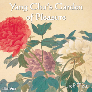 Yang Chu's Garden of Pleasure - Liezi Audiobooks - Free Audio Books | Knigi-Audio.com/en/