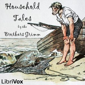 Household Tales - Jacob & Wilhelm Grimm Audiobooks - Free Audio Books | Knigi-Audio.com/en/