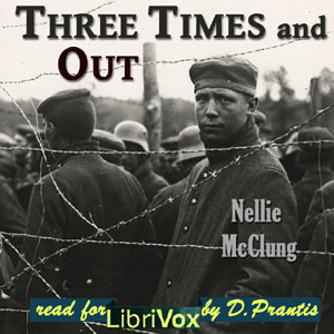 Three Times and Out - Nellie McClung Audiobooks - Free Audio Books | Knigi-Audio.com/en/
