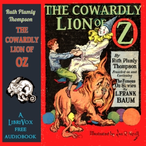 The Cowardly Lion of Oz (version 2) - Ruth Plumly Thompson Audiobooks - Free Audio Books | Knigi-Audio.com/en/