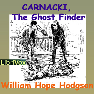 Carnacki, the Ghost Finder - William Hope Hodgson Audiobooks - Free Audio Books | Knigi-Audio.com/en/
