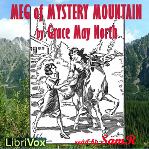 Meg of Mystery Mountain - Grace May North Audiobooks - Free Audio Books | Knigi-Audio.com/en/