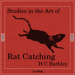 Studies in the Art of Rat-Catching - Henry C. Barkley Audiobooks - Free Audio Books | Knigi-Audio.com/en/