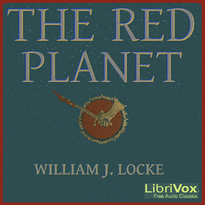 The Red Planet - William John Locke Audiobooks - Free Audio Books | Knigi-Audio.com/en/
