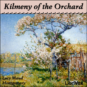 Kilmeny of the Orchard - Lucy Maud Montgomery Audiobooks - Free Audio Books | Knigi-Audio.com/en/