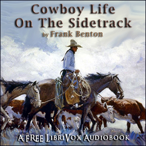 Cowboy Life on the Sidetrack - Frank Benton Audiobooks - Free Audio Books | Knigi-Audio.com/en/