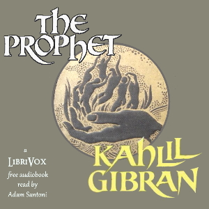 The Prophet (version 3) - Kahlil Gibran Audiobooks - Free Audio Books | Knigi-Audio.com/en/