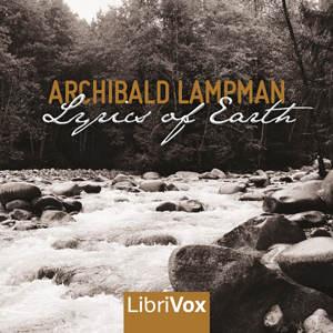Lyrics of Earth - Archibald Lampman Audiobooks - Free Audio Books | Knigi-Audio.com/en/