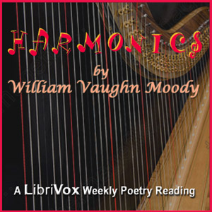Harmonics - William Vaughn Moody Audiobooks - Free Audio Books | Knigi-Audio.com/en/