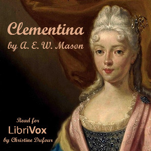 Clementina - A. E. W. Mason Audiobooks - Free Audio Books | Knigi-Audio.com/en/