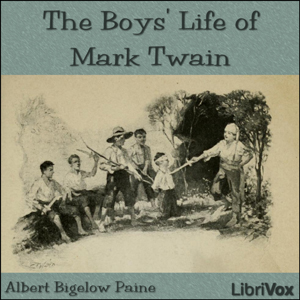 The Boys Life of Mark Twain - Albert Bigelow Paine Audiobooks - Free Audio Books | Knigi-Audio.com/en/
