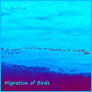 Migration of Birds - U. S. Fish and Wildlife Service Audiobooks - Free Audio Books | Knigi-Audio.com/en/