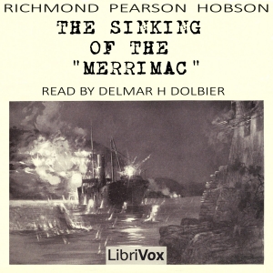The Sinking of the ''Merrimac'' - Richmond Pearson Hobson Audiobooks - Free Audio Books | Knigi-Audio.com/en/