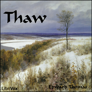 Thaw - Edward Thomas Audiobooks - Free Audio Books | Knigi-Audio.com/en/