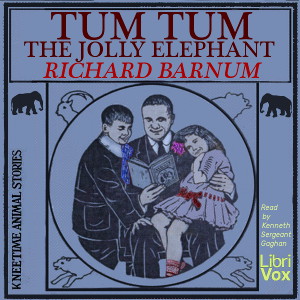 Tum Tum, the Jolly Elephant - Richard Barnum Audiobooks - Free Audio Books | Knigi-Audio.com/en/