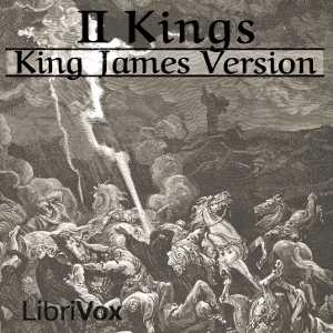 Bible (KJV) 12: 2 Kings - King James Version Audiobooks - Free Audio Books | Knigi-Audio.com/en/