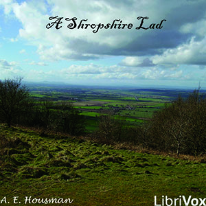 A Shropshire Lad (Version 3) - A. E. Housman Audiobooks - Free Audio Books | Knigi-Audio.com/en/