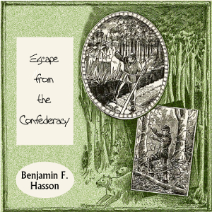 Escape From The Confederacy - Benjamin F. Hasson Audiobooks - Free Audio Books | Knigi-Audio.com/en/