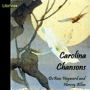 Carolina Chansons: Legends of the Low Country - DuBose Heyward Audiobooks - Free Audio Books | Knigi-Audio.com/en/