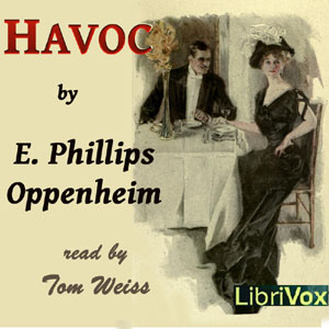 Havoc - E. Phillips Oppenheim Audiobooks - Free Audio Books | Knigi-Audio.com/en/