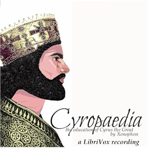 Cyropaedia: The Education of Cyrus - Xenophon Audiobooks - Free Audio Books | Knigi-Audio.com/en/