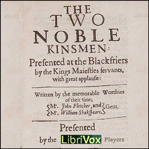 The Two Noble Kinsmen - William Shakespeare Audiobooks - Free Audio Books | Knigi-Audio.com/en/