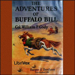 The Adventures of Buffalo Bill - Col. William F. Cody Audiobooks - Free Audio Books | Knigi-Audio.com/en/