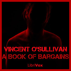 A Book of Bargains - Vincent O'Sullivan Audiobooks - Free Audio Books | Knigi-Audio.com/en/