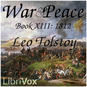 War and Peace, Book 13: 1812 - Leo Tolstoy Audiobooks - Free Audio Books | Knigi-Audio.com/en/