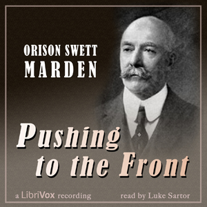 Pushing to the Front - Orison Swett Marden Audiobooks - Free Audio Books | Knigi-Audio.com/en/