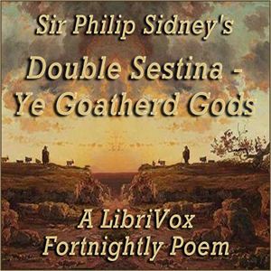 Double Sestina - Ye Goatherd Gods - Sir Philip Sidney Audiobooks - Free Audio Books | Knigi-Audio.com/en/