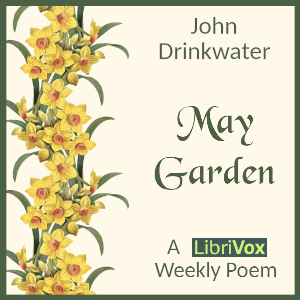 May Garden - John DRINKWATER Audiobooks - Free Audio Books | Knigi-Audio.com/en/