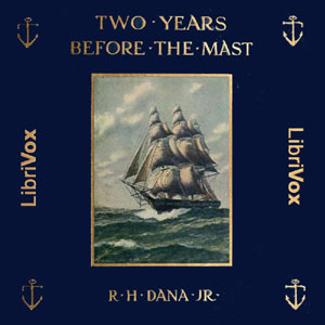 Two Years Before the Mast - Richard Henry Dana, Jr. Audiobooks - Free Audio Books | Knigi-Audio.com/en/