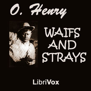 Waifs and Strays - O. Henry Audiobooks - Free Audio Books | Knigi-Audio.com/en/