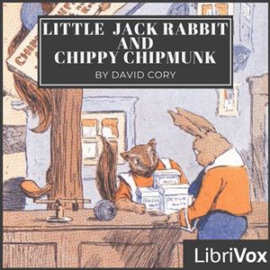 Little Jack Rabbit and Chippy Chipmunk - David Cory Audiobooks - Free Audio Books | Knigi-Audio.com/en/