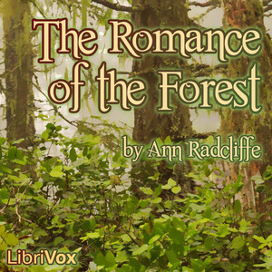 The Romance of the Forest - Ann Radcliffe Audiobooks - Free Audio Books | Knigi-Audio.com/en/