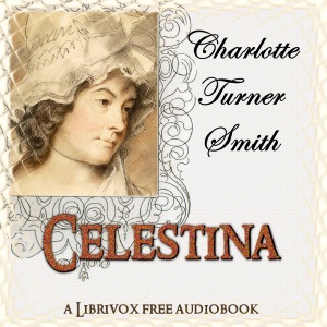 Celestina - Charlotte Turner Smith Audiobooks - Free Audio Books | Knigi-Audio.com/en/