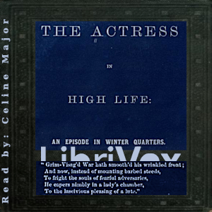 The Actress in High Life: An Episode in Winter Quarters - Susan Petigru King-Bowen Audiobooks - Free Audio Books | Knigi-Audio.com/en/
