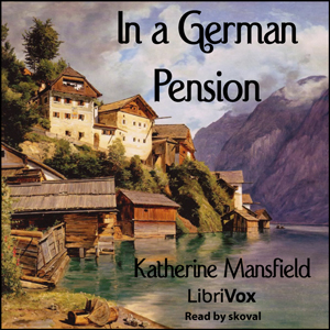 In a German Pension - Katherine Mansfield Audiobooks - Free Audio Books | Knigi-Audio.com/en/