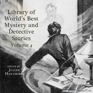 Library of the World's Best Mystery and Detective Stories, Volume 4 - Various Audiobooks - Free Audio Books | Knigi-Audio.com/en/