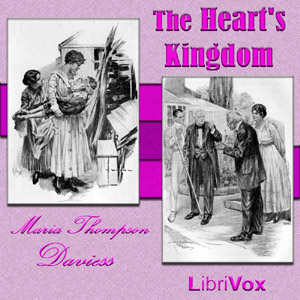 The Heart's Kingdom - Maria Thompson Daviess Audiobooks - Free Audio Books | Knigi-Audio.com/en/