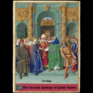 The Second Apology of Justin Martyr - Saint Justin Martyr Audiobooks - Free Audio Books | Knigi-Audio.com/en/
