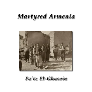 Martyred Armenia - Fa'iz El-Ghusein Audiobooks - Free Audio Books | Knigi-Audio.com/en/
