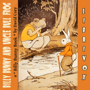 Billy Bunny and Uncle Bull Frog - David Cory Audiobooks - Free Audio Books | Knigi-Audio.com/en/