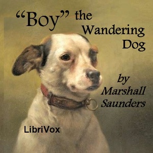 "Boy" The Wandering Dog - Marshall Saunders Audiobooks - Free Audio Books | Knigi-Audio.com/en/