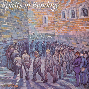 Spirits in Bondage - C. S. Lewis Audiobooks - Free Audio Books | Knigi-Audio.com/en/