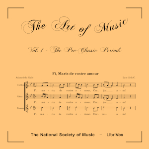 The Art of Music - Volume 01: The Pre-Classic Periods - The National Society of Music Audiobooks - Free Audio Books | Knigi-Audio.com/en/