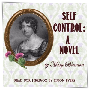 Self-Control: A Novel (version 2) - Mary Brunton Audiobooks - Free Audio Books | Knigi-Audio.com/en/