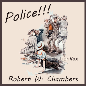 Police!!! - Robert W. Chambers Audiobooks - Free Audio Books | Knigi-Audio.com/en/